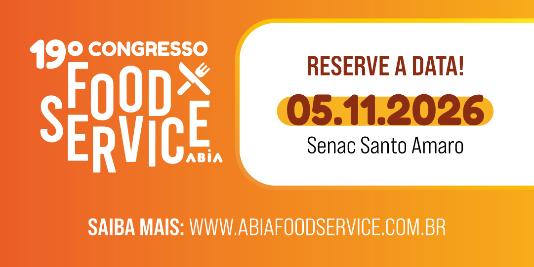 Congresso ABIA 2026 coloca o novo consumidor, a inteligência artificial e a indústria no centro do futuro do food service
